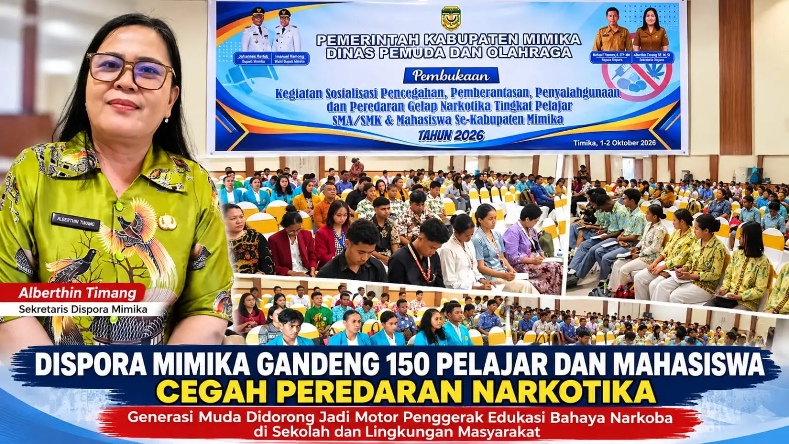 DISPORa MIMIKA GANDENG 150 PELAJAR DAN MAHASISWA CEGAH PEREDARAN NARKOTIKA.
