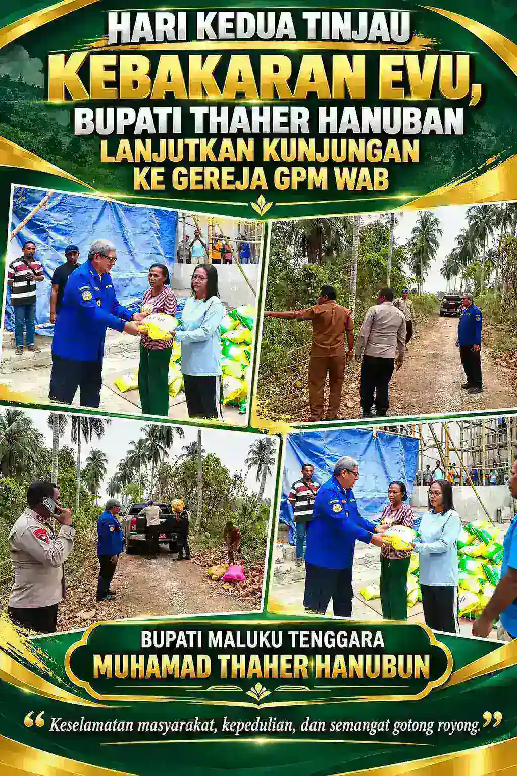 HARI KEDUA TINJAU KEBAKARAN EVU, BUPATI THAHER HANUBUN LANJUTKAN KUNJUNGAN KE GEREJA GPM WAB