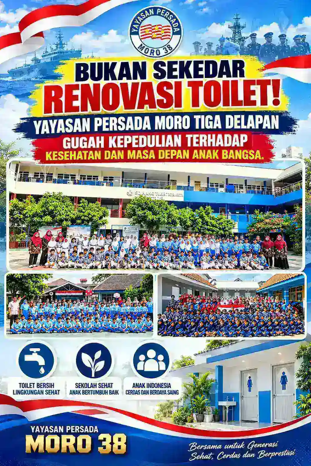 BUKAN SEKADAR RENOVASI TOILET! YAYASAN PERSADA MORO TIGA DELAPAN GUGAH KEPEDULIAN TERHADAP KESEHATAN DAN MASA DEPAN ANAK BANGSA
