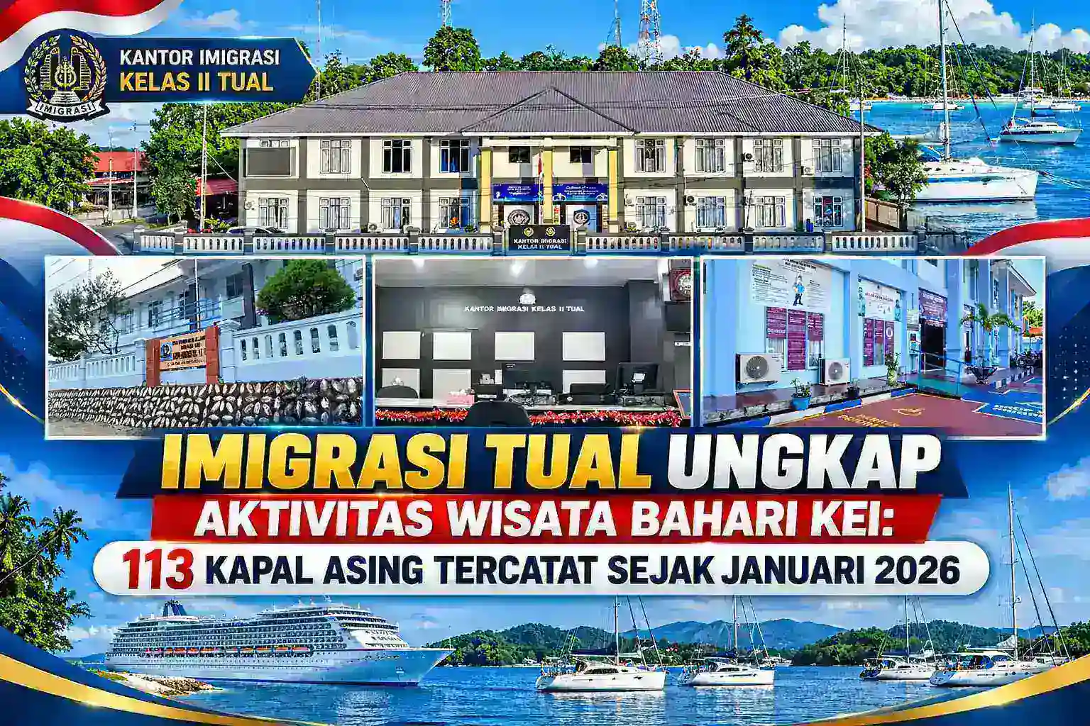 Imigrasi Tual Ungkap Aktivitas Wisata Bahari Kei: 113 Kapal Asing Tercatat Sejak Januari 2026