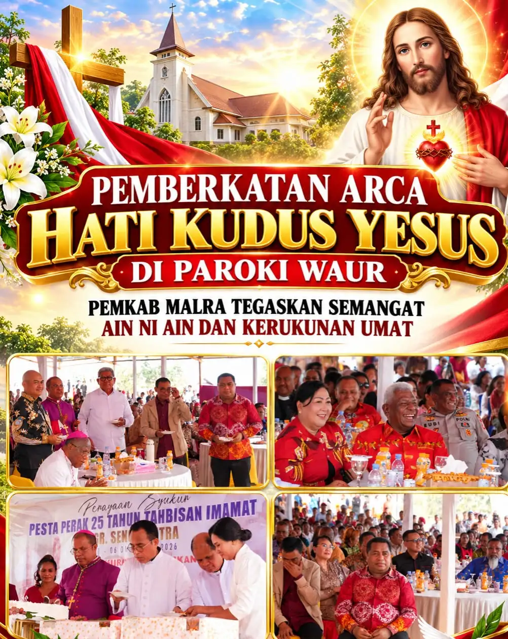 PEMBERKATAN ARCA HATI KUDUS YESUS DI PAROKI WAUR, PEMKAB MALRA TEGASKAN SEMANGAT AIN NI AIN DAN KERUKUNAN UMAT