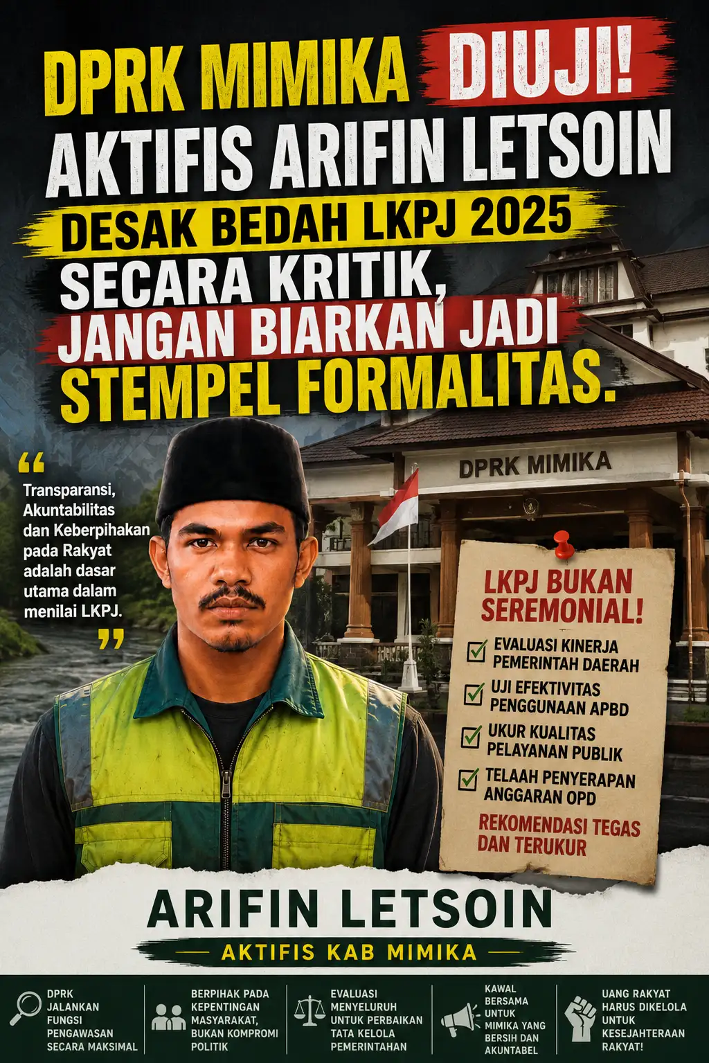 DPRK Mimika Diuji! Aktivis Arifin Letsoin Desak Bedah LKPJ 2025 Secara Kritis, Jangan Biarkan Jadi Stempel Formalitas