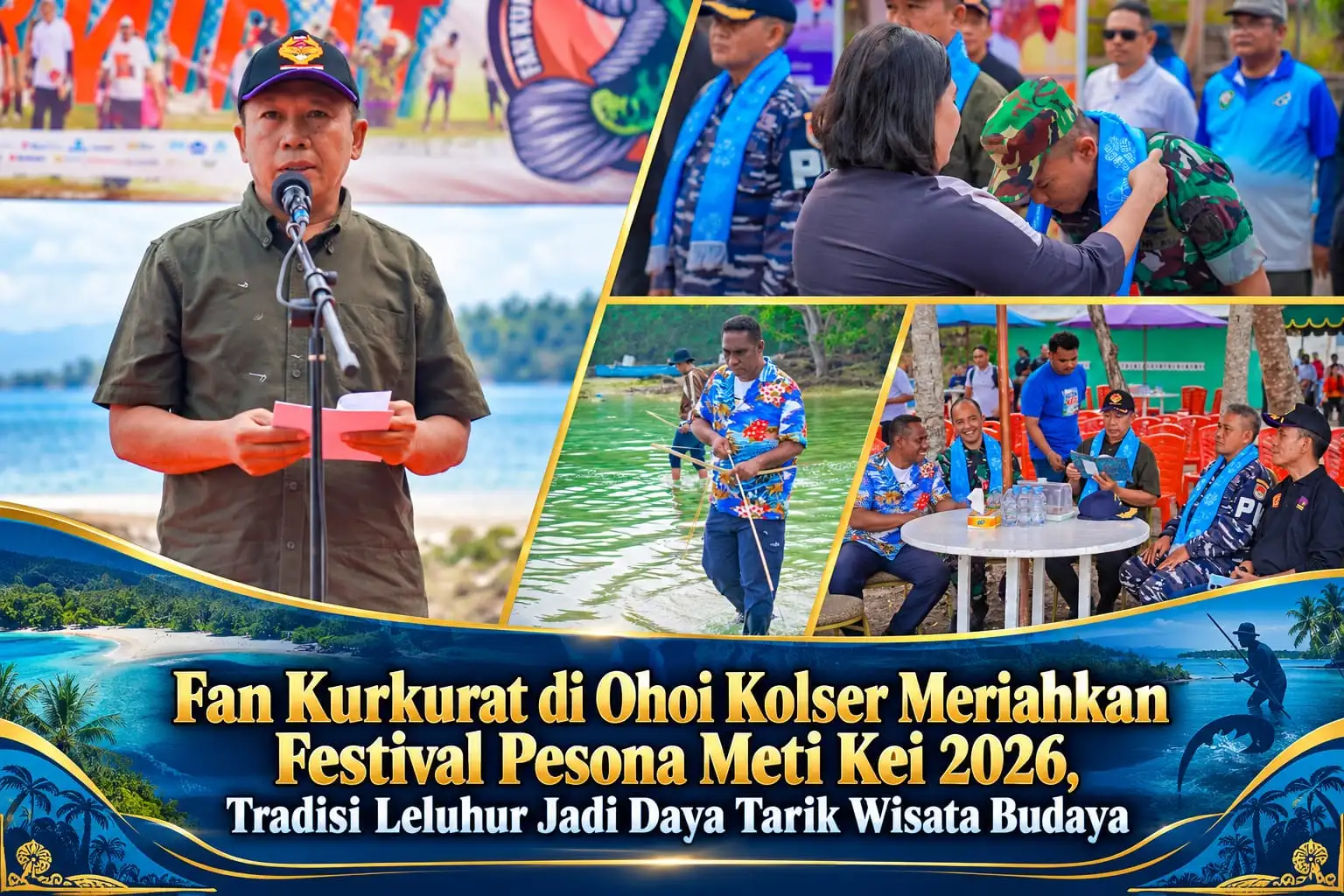 Fan Kurkurat di Ohoi Kolser Meriahkan Festival Pesona Meti Kei 2026, Tradisi Leluhur Jadi Daya Tarik Wisata Budaya
